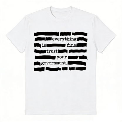 🏆Vente flash⚡ PLUS DE 30 000 VENDUS ! T-shirt « Tout va bien, faites confiance à votre gouvernement »