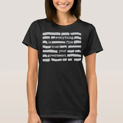 🏆Vente flash⚡ PLUS DE 30 000 VENDUS ! T-shirt « Tout va bien, faites confiance à votre gouvernement »