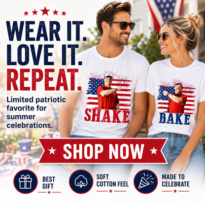 Shake and Bake 4th Of July T-Shirt, Funny Couples Fourth Of July Shirt, Independence Day Tees, Unisex Clothing