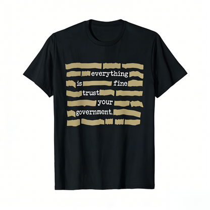 🏆Vente flash⚡ PLUS DE 30 000 VENDUS ! T-shirt « Tout va bien, faites confiance à votre gouvernement »